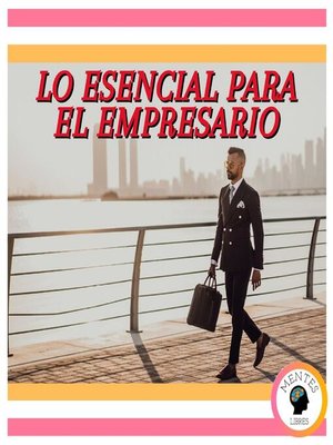 cover image of Lo Esencial Para El Empresario